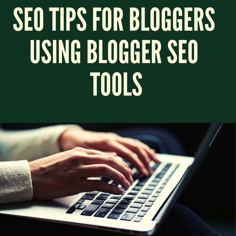 Blogger SEO Tools